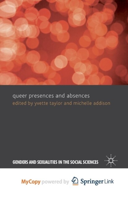 Queer Presences and Absences (Paperback)