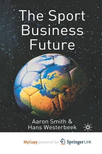 The Sport Business Future (Paperback)