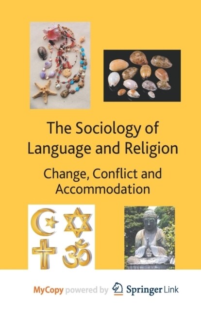 The Sociology of Language and Religion : Change, Conflict and Accommodation (Paperback)