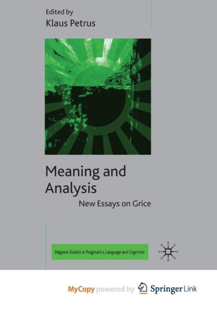 Meaning and Analysis : New Essays on Grice (Paperback)