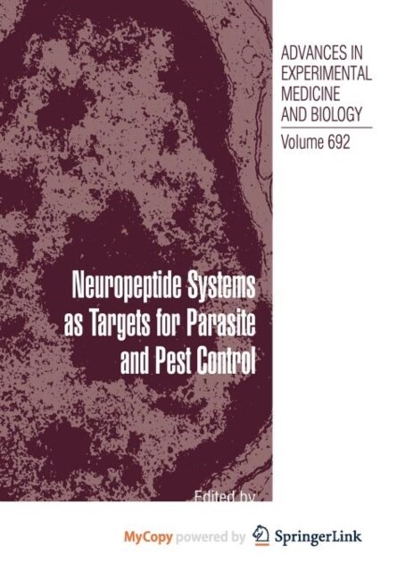 Neuropeptide Systems as Targets for Parasite and Pest Control (Paperback)