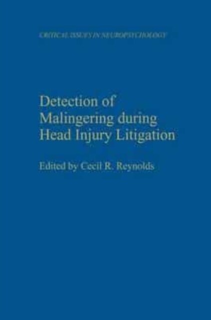 Detection of Malingering during Head Injury Litigation (Paperback)