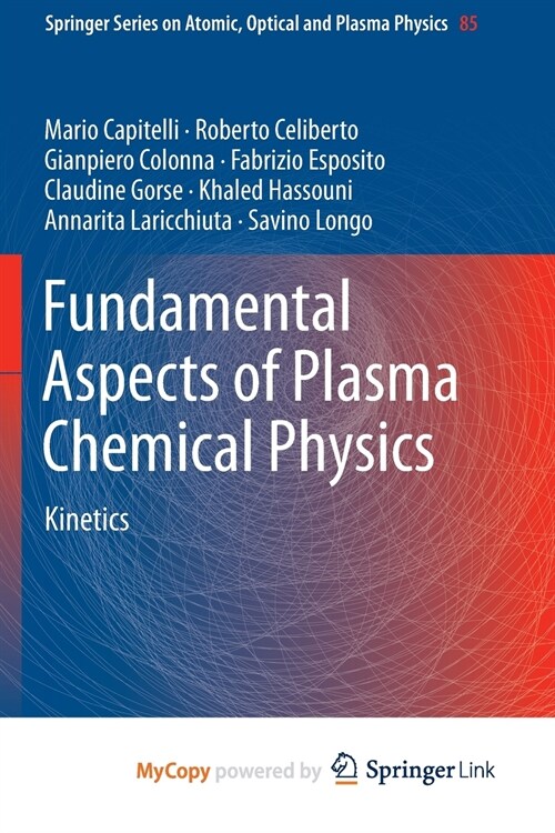 Fundamental Aspects of Plasma Chemical Physics : Kinetics (Paperback)