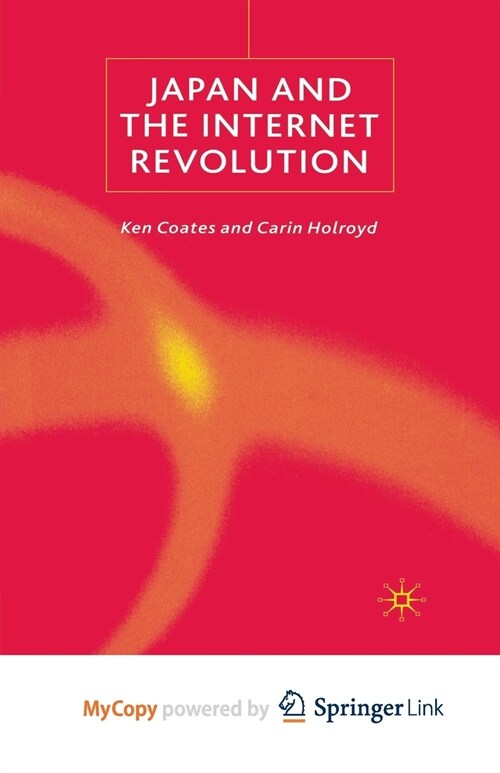 Japan and the Internet Revolution (Paperback)