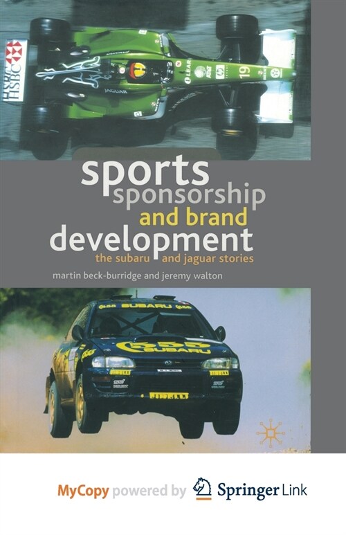 Sports Sponsorship and Brand Development : The Subaru and Jaguar Stories (Paperback)