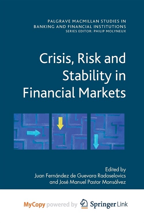 Crisis, Risk and Stability in Financial Markets (Paperback)