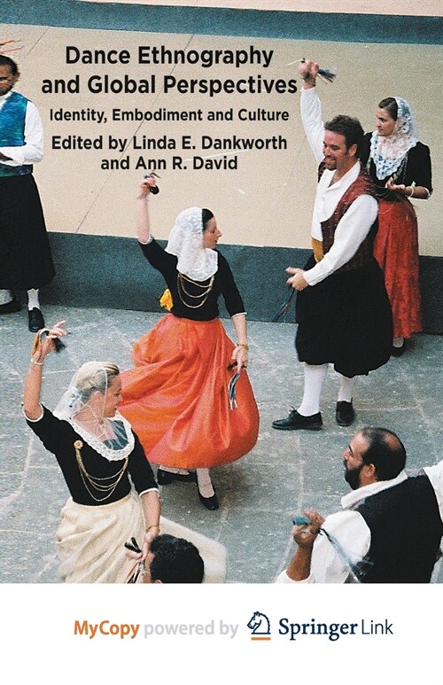 Dance Ethnography and Global Perspectives : Identity, Embodiment and Culture (Paperback)