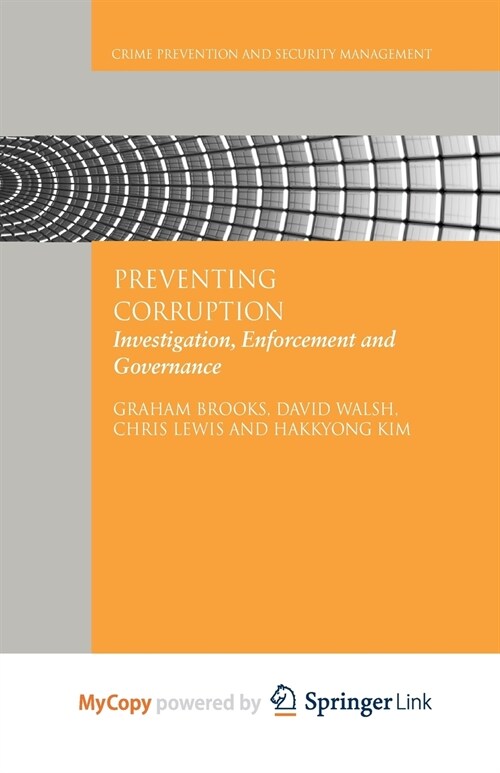 Preventing Corruption : Investigation, Enforcement and Governance (Paperback)