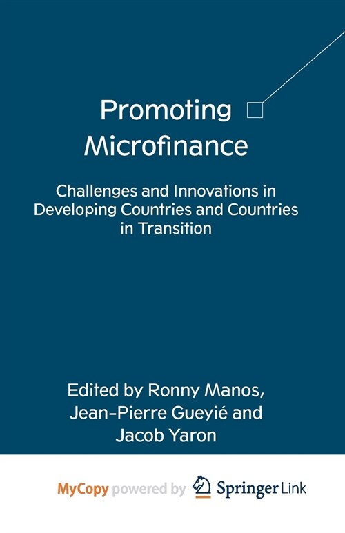 Promoting Microfinance : Challenges and Innovations in Developing Countries and Countries in Transition (Paperback)