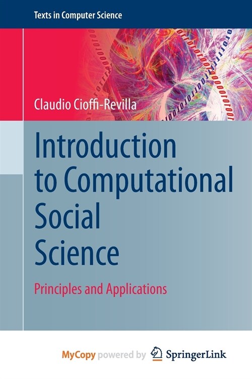 Introduction to Computational Social Science : Principles and Applications (Paperback)