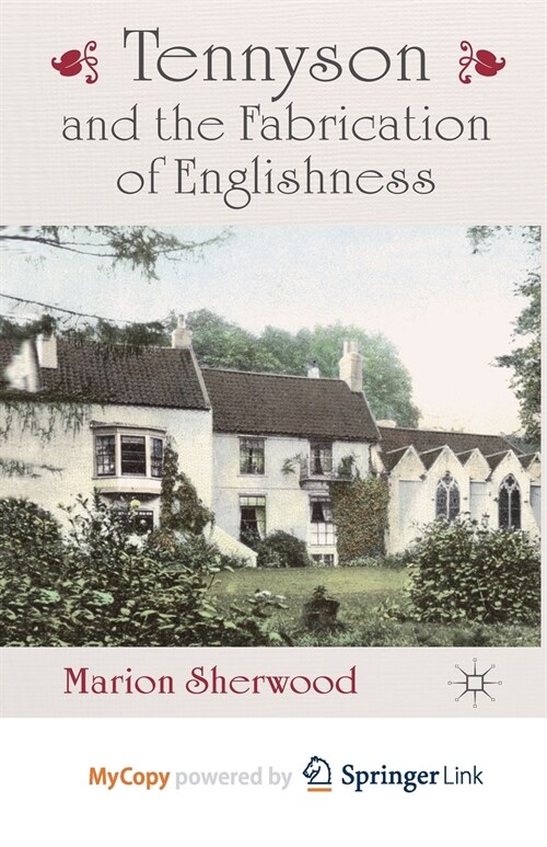 Tennyson and the Fabrication of Englishness (Paperback)