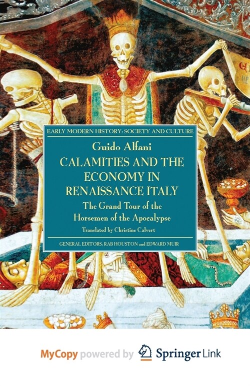 Calamities and the Economy in Renaissance Italy : The Grand Tour of the Horsemen of the Apocalypse (Paperback)