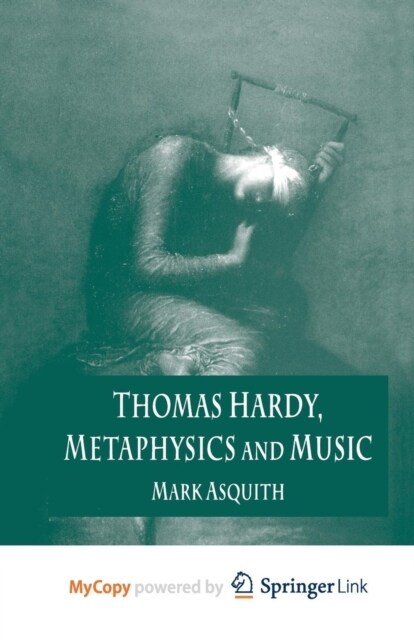 Thomas Hardy, Metaphysics and Music (Paperback)