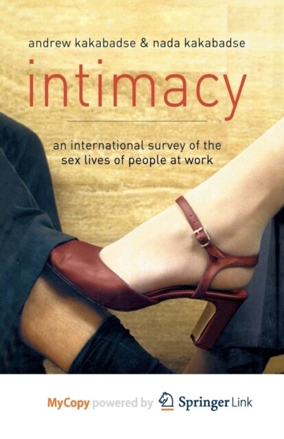 Intimacy : An International Survey of the Sex Lives of People at Work (Paperback)