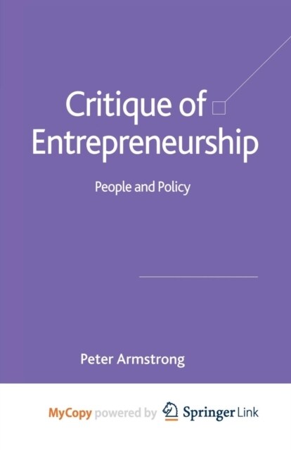 Critique of Entrepreneurship : People and Policy (Paperback)