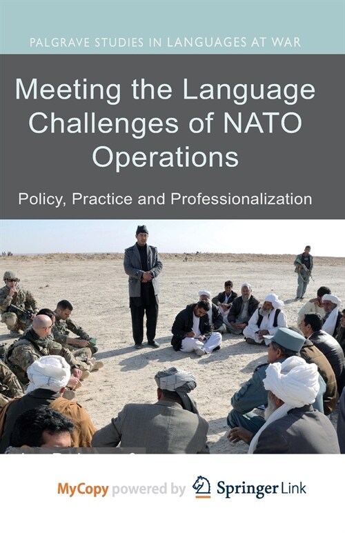 Meeting the Language Challenges of NATO Operations : Policy, Practice and Professionalization (Paperback)