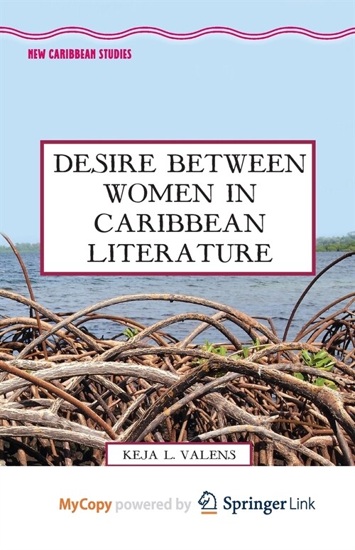 Desire Between Women in Caribbean Literature (Paperback)