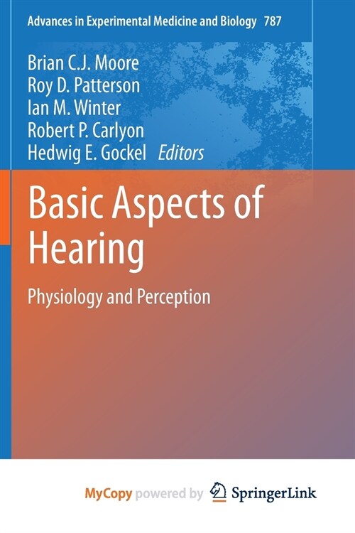 Basic Aspects of Hearing : Physiology and Perception (Paperback)