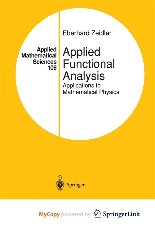 Applied Functional Analysis : Applications to Mathematical Physics (Paperback)