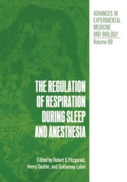 The Regulation of Respiration During Sleep and Anesthesia (Paperback)