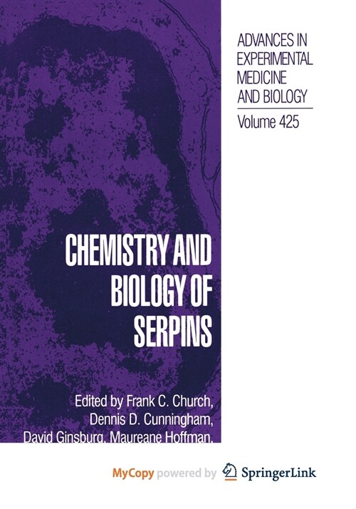 Chemistry and Biology of Serpins (Paperback)