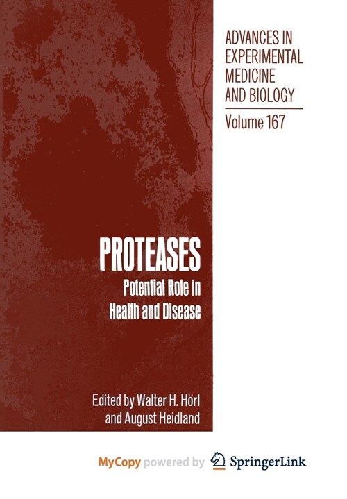 PROTEASES : Potential Role in Health and Disease (Paperback)