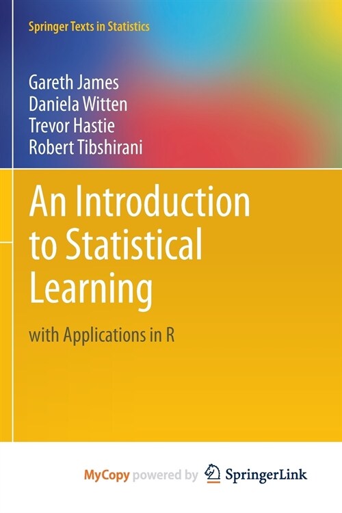 An Introduction to Statistical Learning : with Applications in R (Paperback)