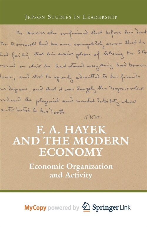 F. A. Hayek and the Modern Economy : Economic Organization and Activity (Paperback)