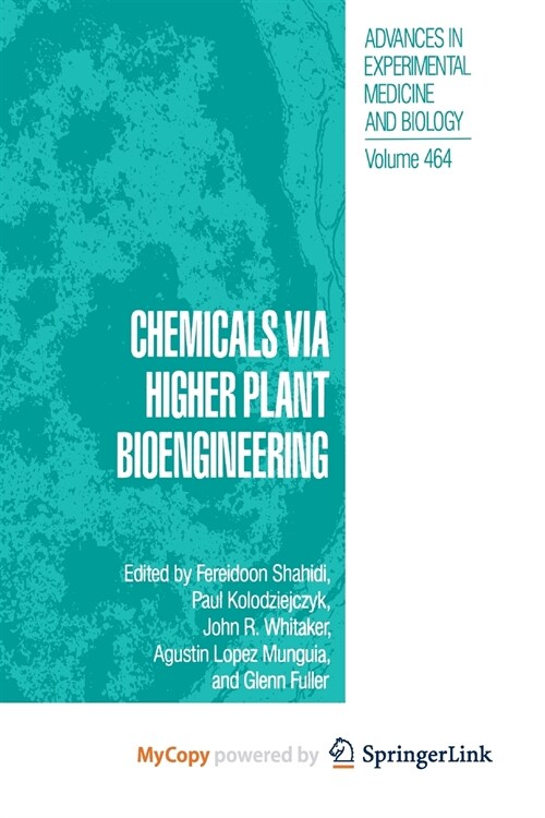 Chemicals via Higher Plant Bioengineering (Paperback)