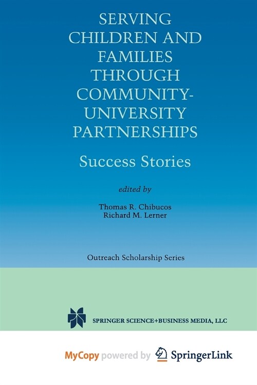 Serving Children and Families Through Community-University Partnerships : Success Stories (Paperback)