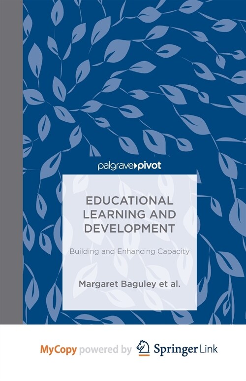 Educational Learning and Development : Building and Enhancing Capacity (Paperback)