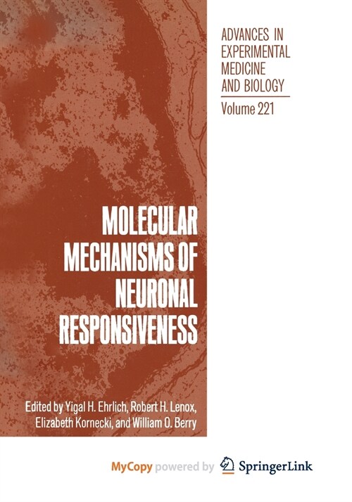 Molecular Mechanisms of Neuronal Responsiveness (Paperback)