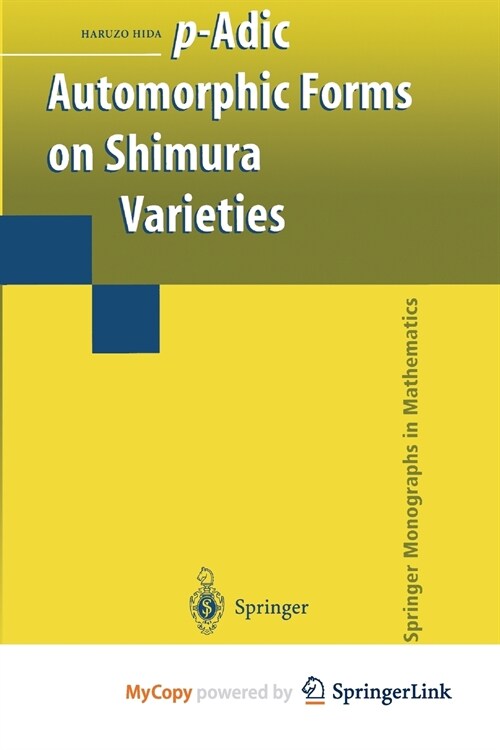 p-Adic Automorphic Forms on Shimura Varieties (Paperback)