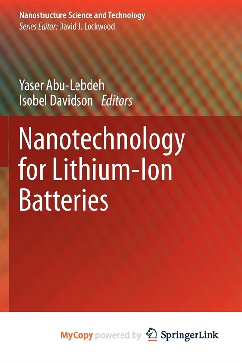 Nanotechnology for Lithium-Ion Batteries (Paperback)