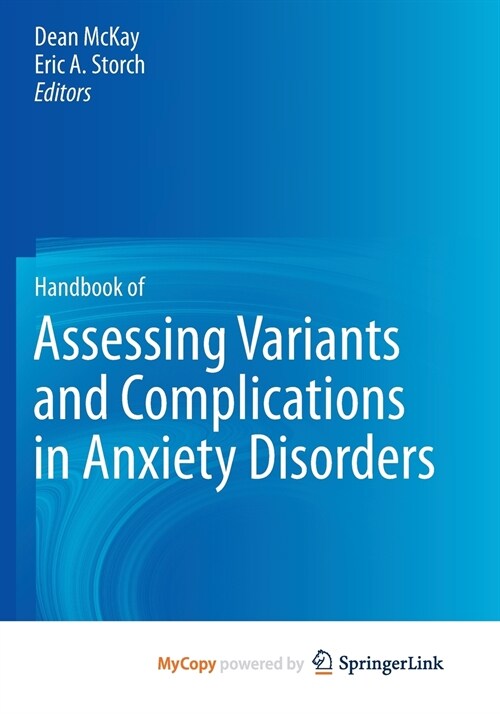 Handbook of Assessing Variants and Complications in Anxiety Disorders (Paperback)