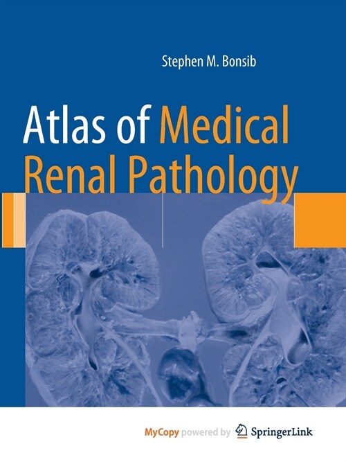 Atlas of Medical Renal Pathology (Paperback)