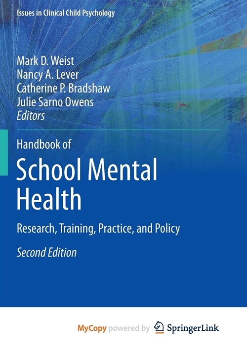 Handbook of School Mental Health : Research, Training, Practice, and Policy (Paperback)