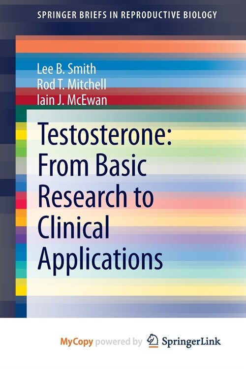 Testosterone : From Basic Research to Clinical Applications (Paperback)