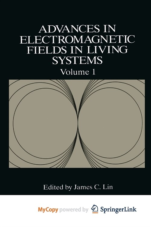 Advances in Electromagnetic Fields in Living Systems (Paperback)