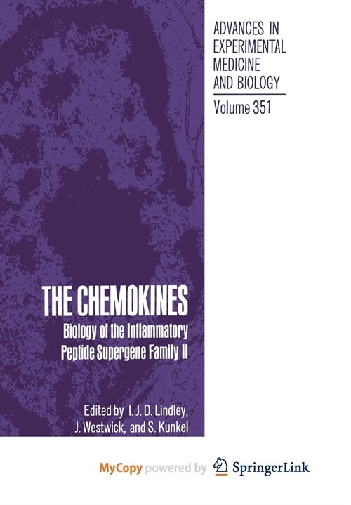 The Chemokines : Biology of the Inflammatory Peptide Supergene Family II (Paperback)