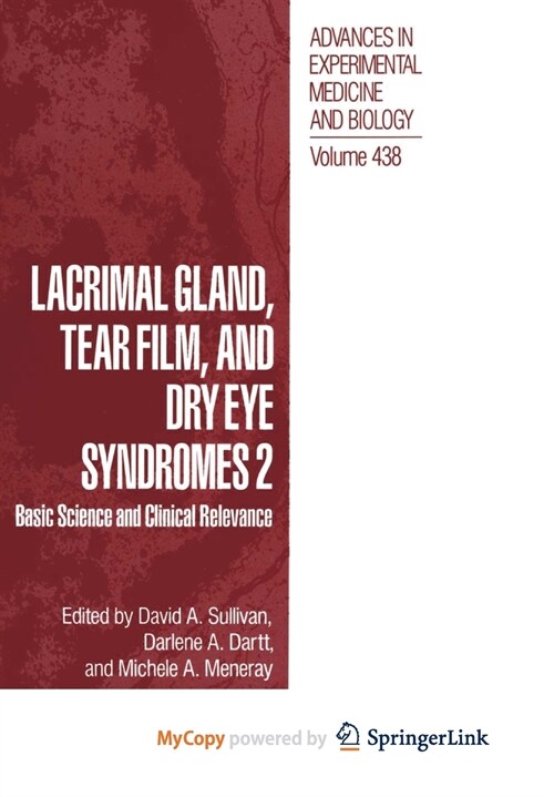 Lacrimal Gland, Tear Film, and Dry Eye Syndromes 2 : Basic Science and Clinical Relevance (Paperback)