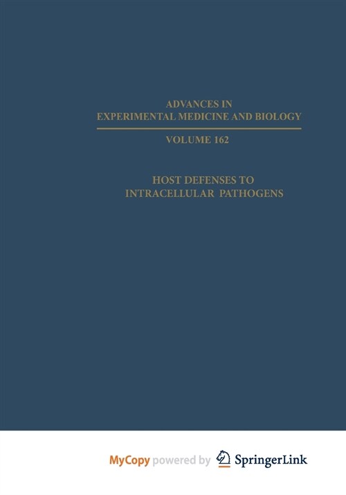 Host Defenses to Intracellular Pathogens : Proceedings of a conference held in Philadelphia, Pennsylvania, June 10-12, 1981 (Paperback)