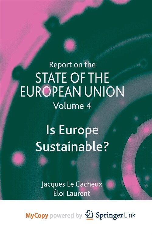 Report on the State of the European Union : Is Europe Sustainable? (Paperback)