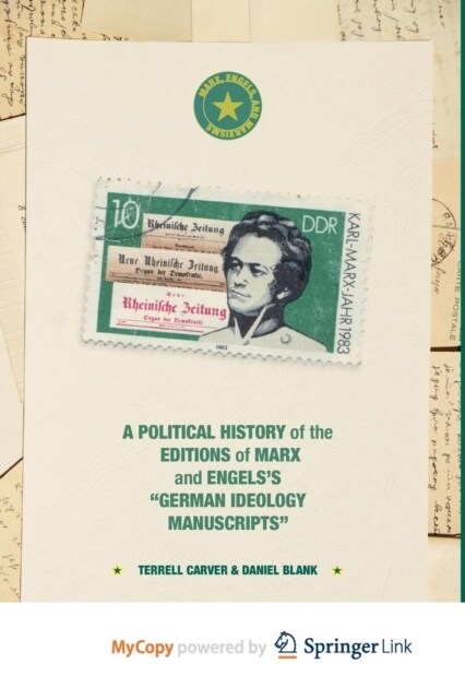 A Political History of the Editions of Marx and Engelss German ideology Manuscripts (Paperback)