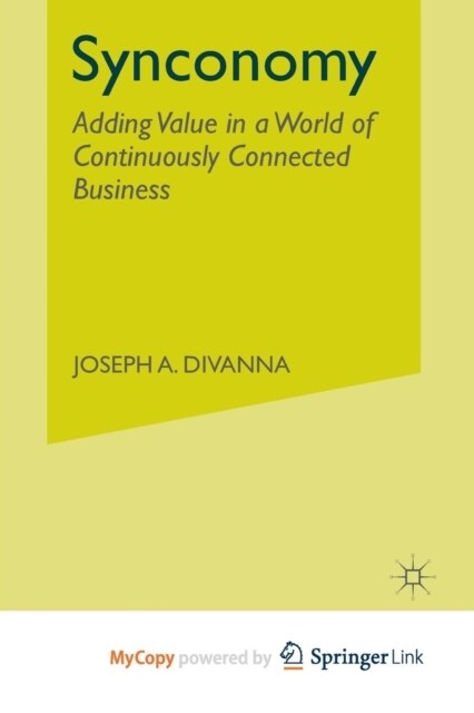 Synconomy : Adding value in a world of continuously connected business (Paperback)