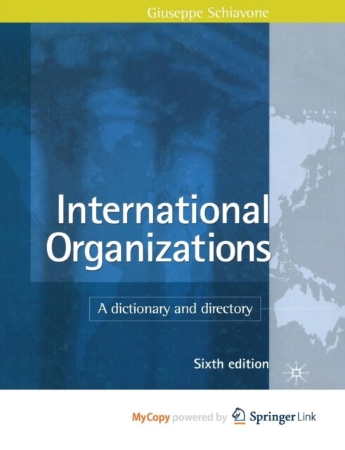 International Organizations : A Dictionary and Directory (Paperback)