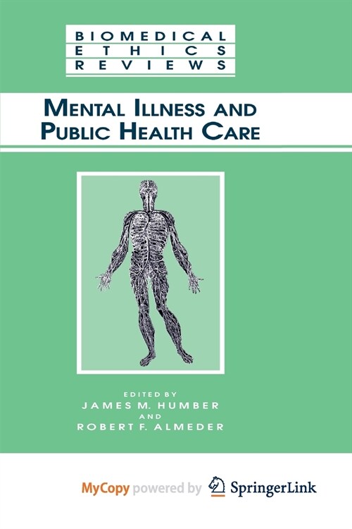 Mental Illness and Public Health Care (Paperback)