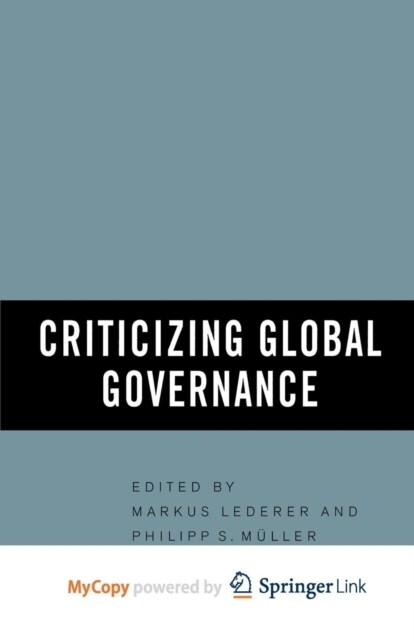 Criticizing Global Governance (Paperback)