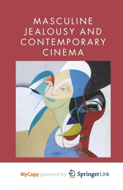 Masculine Jealousy and Contemporary Cinema (Paperback)