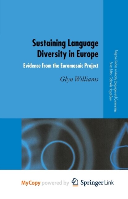 Sustaining Language Diversity in Europe : Evidence from the Euromosaic Project (Paperback)